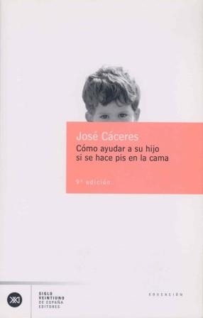 COMO AYUDAR A SU HIJO SI SE HACE PIS EN LA CAMA | 9788432304323 | CACERES, JOSE | Llibreria Drac - Llibreria d'Olot | Comprar llibres en català i castellà online