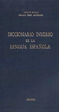 DICCIONARIO INVERSO DE LA LENGUA ESPAÑOLA | 9788424910808 | BOSQUE, IGNACIO; M. PEREZ FERNANDEZ | Llibreria Drac - Llibreria d'Olot | Comprar llibres en català i castellà online