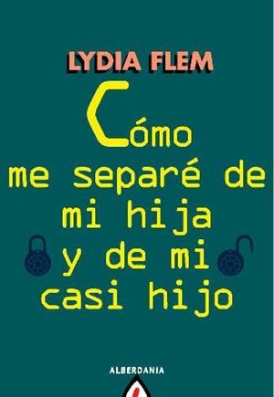 COMO ME SEPARE DE MI HIJA Y DE MI CASI HIJO | 9788498680966 | FLEM, LYDIA | Llibreria Drac - Llibreria d'Olot | Comprar llibres en català i castellà online