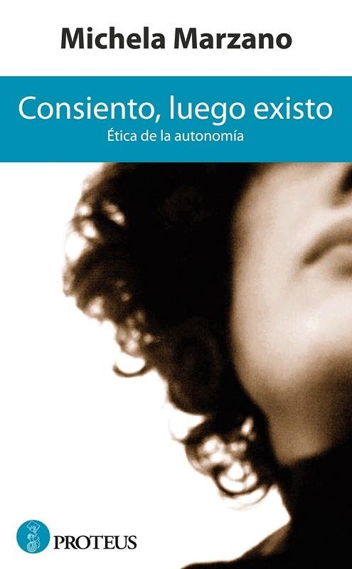 CONSIENTO LUEGO EXISTO | 9788493699987 | MARZANO, MICHELA | Llibreria Drac - Llibreria d'Olot | Comprar llibres en català i castellà online