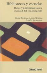 BIBLIOTECAS Y ESCUELAS. RETOS Y POSIBILIDADES EN LA SOCIEDAD | 9786074000184 | BONILLA, ELISA; GOLDIN, DANIEL | Llibreria Drac - Llibreria d'Olot | Comprar llibres en català i castellà online