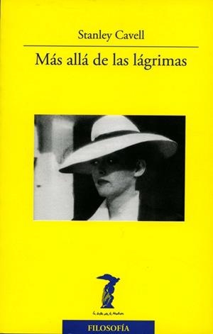 MAS ALLA DE LAS LAGRIMAS | 9788477746911 | CAVELL, STANLEY | Llibreria Drac - Llibreria d'Olot | Comprar llibres en català i castellà online