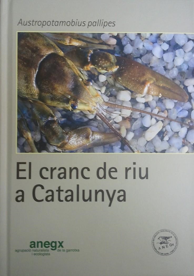 CRANC DE RIU A CATALUNYA, EL | 9788461670123 | TORRES, FINA; MACÍAS, MIQUEL | Llibreria Drac - Llibreria d'Olot | Comprar llibres en català i castellà online