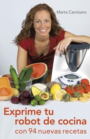 EXPRIME TU ROBOT DE COCINA | 9788401389856 | CARNICERO, MARTA | Llibreria Drac - Llibreria d'Olot | Comprar llibres en català i castellà online