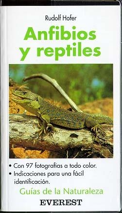 ANFIBIOS Y REPTILES.GUIAS DE LA NATURALEZA | 9788424126421 | HOFER | Llibreria Drac - Llibreria d'Olot | Comprar llibres en català i castellà online