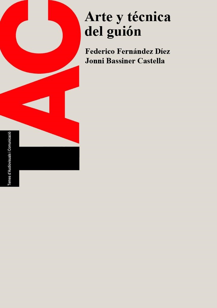 ARTE Y TECNICA DEL GUION | 9788483011492 | FERNANDEZ DIEZ, FEDERICO | Llibreria Drac - Llibreria d'Olot | Comprar llibres en català i castellà online