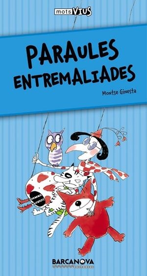 PARAULES ENTREMALIADES | 9788448924959 | GINESTA, MONTSE | Llibreria Drac - Llibreria d'Olot | Comprar llibres en català i castellà online