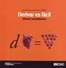 DERIVAR ES FACIL MANUAL AUTODIDACTICO | 9788473566339 | CASTELEIRO, JOSE MANUEL | Llibreria Drac - Llibreria d'Olot | Comprar llibres en català i castellà online