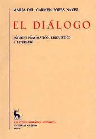 DIALOGO, EL : ESTUDIO PRAGMATICO, LINGUISTICO Y L | 9788424914813 | BOBES NAVES, M. CARMEN | Llibreria Drac - Llibreria d'Olot | Comprar llibres en català i castellà online