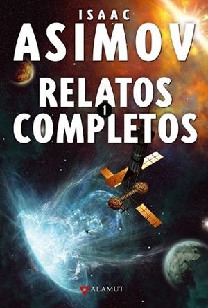 RELATOS COMPLETOS 1 | 9788498890365 | ASIMOV, ISAAC | Llibreria Drac - Llibreria d'Olot | Comprar llibres en català i castellà online