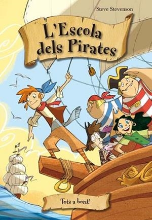 TOTS A BORD (ESCOLA DE PIRATES 2) | 9788492691357 | STEVENSON, STEVE | Llibreria Drac - Llibreria d'Olot | Comprar llibres en català i castellà online