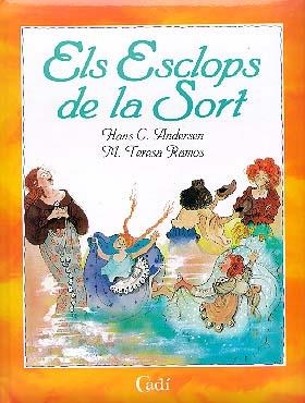 ESCLOPS DE LA SORT, ELS | 9788447406562 | ANDERSON, HANS C. | Llibreria Drac - Llibreria d'Olot | Comprar llibres en català i castellà online