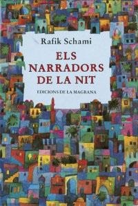 NARRADORS DE LA NIT, ELS (TAPA DURA) | 9788474105575 | SCHAMI, RAFIK | Llibreria Drac - Llibreria d'Olot | Comprar llibres en català i castellà online