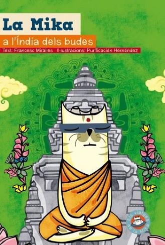 MIKA A L'INDIA DELS BUDES, LA | 9788499320144 | MIRALLES, FRANCESC; HERNANDEZ, PURIFICACION (IL.) | Llibreria Drac - Llibreria d'Olot | Comprar llibres en català i castellà online