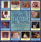 ENCICLOPEDIA DE ORIGAMI Y ARTESANIA DE PAPEL | 9788486673772 | JACKSON, PAUL | Llibreria Drac - Llibreria d'Olot | Comprar llibres en català i castellà online