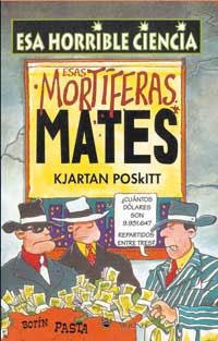 ESA HORRIBLE CIENCIA. ESAS MORTIFERAS MATES | 9788427220560 | POSKITT, KJARTAN | Llibreria Drac - Llibreria d'Olot | Comprar llibres en català i castellà online