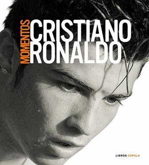 MOMENTOS. CRISTIANO RONALDO | 9788448067625 | RONALDO, CRISTIANO | Llibreria Drac - Llibreria d'Olot | Comprar llibres en català i castellà online