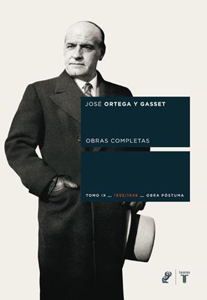 OBRAS COMPLETAS TOMO IX 1933-1948 OBRA POSTUMA | 9788430606672 | ORTEGA Y GASSET, JOSE | Llibreria Drac - Llibreria d'Olot | Comprar llibres en català i castellà online