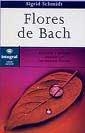 FLORES DE BACH | 9788479013271 | SCHMIDT, SIGRID | Llibreria Drac - Llibreria d'Olot | Comprar llibres en català i castellà online