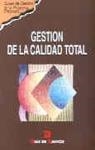 GESTION DE LA CALIDAD TOTAL | 9788479782443 | Llibreria Drac - Llibreria d'Olot | Comprar llibres en català i castellà online