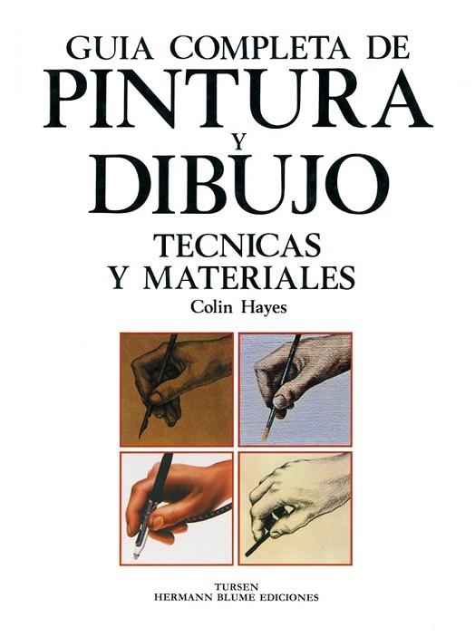 GUIA COMPLETA DE PINTURA Y DIBUJO | 9788487756207 | Hayes, Colin | Llibreria Drac - Llibreria d'Olot | Comprar llibres en català i castellà online