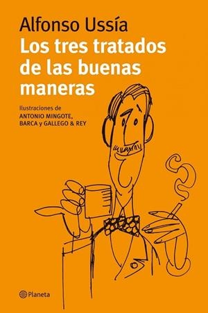 TRES TRATADOS DE LAS BUENAS MANERAS, LOS | 9788408089520 | USSIA, ALFONSO | Llibreria Drac - Librería de Olot | Comprar libros en catalán y castellano online