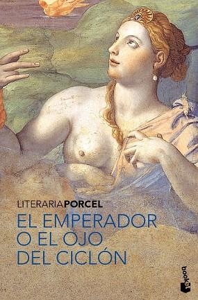 EMPERADOR O EL OJO DEL CICLON, EL | 9788408089353 | PORCEL, BALTASAR | Llibreria Drac - Llibreria d'Olot | Comprar llibres en català i castellà online