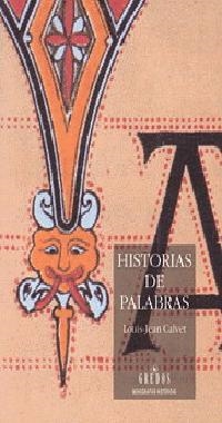 HISTORIAS DE PALABRAS | 9788424916909 | CALVET,LOUIS-JEAN | Llibreria Drac - Llibreria d'Olot | Comprar llibres en català i castellà online