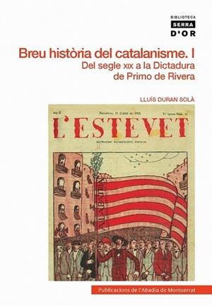 BREU HISTORIA DEL CATALANISME I. DEL SEGLE XIX A LA DICTADUR | 9788498831740 | DURAN, LLUIS | Llibreria Drac - Llibreria d'Olot | Comprar llibres en català i castellà online