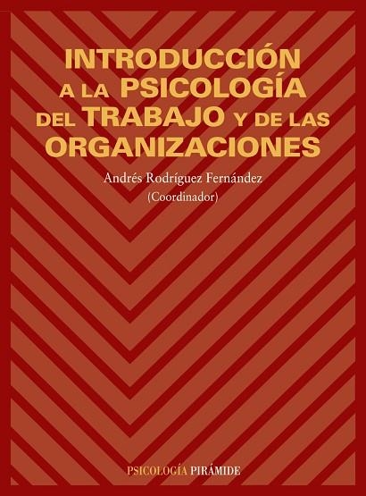 INTRODUCCION A LA PSICOLOGIA DEL TRABAJO Y DE LAS ORGANIZAC | 9788436811940 | RODRIGUEZ FERNANDEZ, ANDRES | Llibreria Drac - Llibreria d'Olot | Comprar llibres en català i castellà online