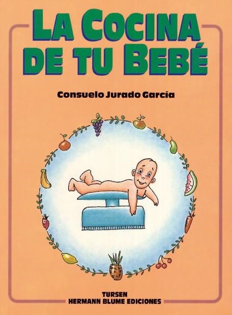 COCINA DE TU BEBE, LA | 9788487756436 | JURADO, CONSUELO | Llibreria Drac - Llibreria d'Olot | Comprar llibres en català i castellà online