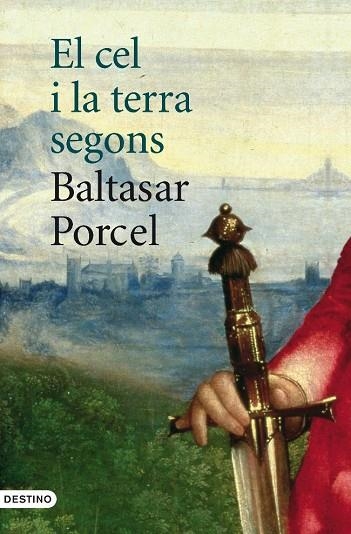 CEL I LA TERRA SEGONS BALTASAR PORCEL, EL | 9788497101110 | PORCEL, BALTASAR | Llibreria Drac - Llibreria d'Olot | Comprar llibres en català i castellà online