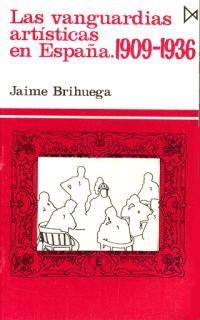 VANGUARDIAS ARTISTICAS EN ESPAÐA, LAS | 9788470901188 | BRIHUEGA, JAIME | Llibreria Drac - Llibreria d'Olot | Comprar llibres en català i castellà online