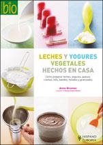 LECHES Y YOGURES VEGETALES HECHOS EN CASA | 9788425518751 | BRUNNER, ANNE | Llibreria Drac - Llibreria d'Olot | Comprar llibres en català i castellà online