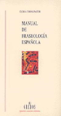 MANUAL DE FRASEOLOGIA ESPAÐOLA | 9788424918293 | CORPAS PASTOR, GLORIA | Llibreria Drac - Llibreria d'Olot | Comprar llibres en català i castellà online