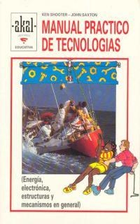 MANUAL PRACTICO DE TECNOLOGIAS | 9788476009192 | SHOOTER, KEN | Llibreria Drac - Llibreria d'Olot | Comprar llibres en català i castellà online