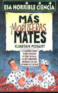 MAS MORTIFERAS MATES. ESA HORRIBLE CIENCIA | 9788427220607 | POSKITT, KJARTAN | Llibreria Drac - Llibreria d'Olot | Comprar llibres en català i castellà online