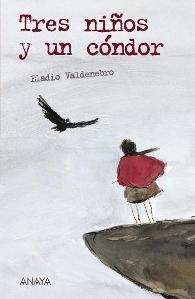 TRES NIÑOS Y UN CONDOR | 9788466777056 | VALDENEBRO, ELADIO | Llibreria Drac - Llibreria d'Olot | Comprar llibres en català i castellà online