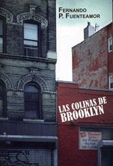 COLINAS DE BROOKLYN, LAS | 9788492813100 | FUENTEAMOR, FERNANDO P. | Llibreria Drac - Llibreria d'Olot | Comprar llibres en català i castellà online