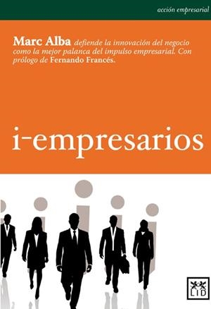 I - EMPRESARIOS | 9788483561140 | ALBA, MARC | Llibreria Drac - Librería de Olot | Comprar libros en catalán y castellano online