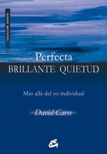 PERFECTA BRILLANTE QUIETUD | 9788484452584 | CARSE, DAVID (REINO UNIDO) | Llibreria Drac - Llibreria d'Olot | Comprar llibres en català i castellà online