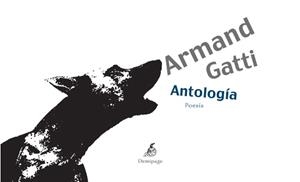 ARMAND GATTI. ANTOLOGIA | 9788492719082 | GATTI, ARMAND | Llibreria Drac - Librería de Olot | Comprar libros en catalán y castellano online