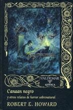 CANAAN NEGRO Y OTROS RELATOS DE HORROR SOBRENATURALES | 9788477026587 | HOWARD, ROBERT E. | Llibreria Drac - Llibreria d'Olot | Comprar llibres en català i castellà online