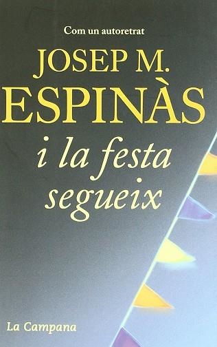 I LA FESTA SEGUEIX | 9788496735422 | ESPINAS, JOSEP M. | Llibreria Drac - Llibreria d'Olot | Comprar llibres en català i castellà online