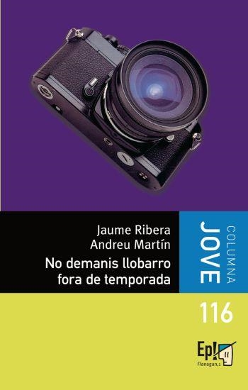 NO DEMANIS LLOBARRO FORA DE TEMPORADA | 9788499320298 | RIBERA, JAUME; MARTIN, ANDREU | Llibreria Drac - Llibreria d'Olot | Comprar llibres en català i castellà online