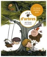 MEVA PRIMERA GUIA D'ARBRES, LA | 9788424632502 | BOADA, MARTI / BOADA, ARNAU | Llibreria Drac - Llibreria d'Olot | Comprar llibres en català i castellà online