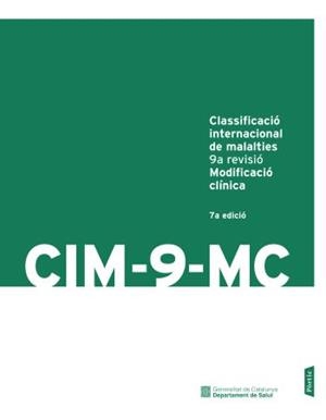 CIM 9 MC 7ED (2009). CLASSIFICACIO INTERNACIONAL MALALTIES | 9788498090802 | AA.VV. | Llibreria Drac - Llibreria d'Olot | Comprar llibres en català i castellà online