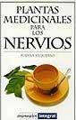 PLANTAS MEDICINALES PARA LOS NERVIOS | 9788479012953 | EZQUERRO, SUSANA | Llibreria Drac - Llibreria d'Olot | Comprar llibres en català i castellà online