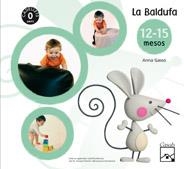 BALDUFA 12-15 MESOS, LA (PROJECTE CADELLETS 1 ANY) | 9788421836927 | GASSO, ANNA | Llibreria Drac - Llibreria d'Olot | Comprar llibres en català i castellà online