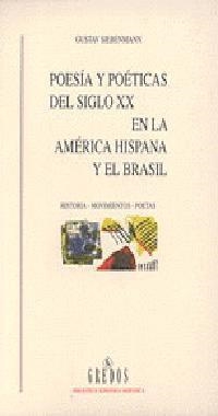 POESIA Y POETICAS DEL SIGLO XX EN LA AMERICA HISPANA Y EL BR | 9788424918828 | SIEBENMANN, G. | Llibreria Drac - Llibreria d'Olot | Comprar llibres en català i castellà online